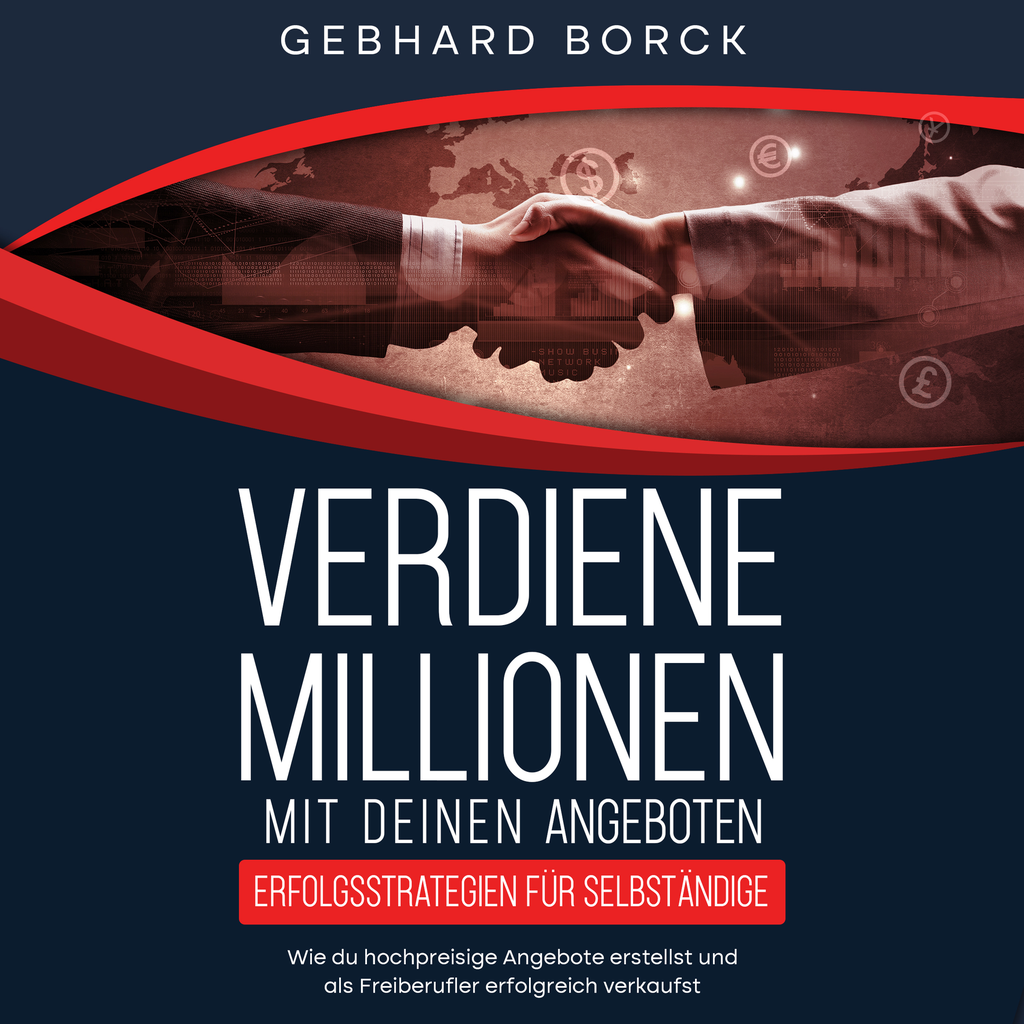 Verdiene Millionen mit Deinen Angeboten eBook