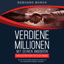 Verdiene Millionen mit Deinen Angeboten eBook