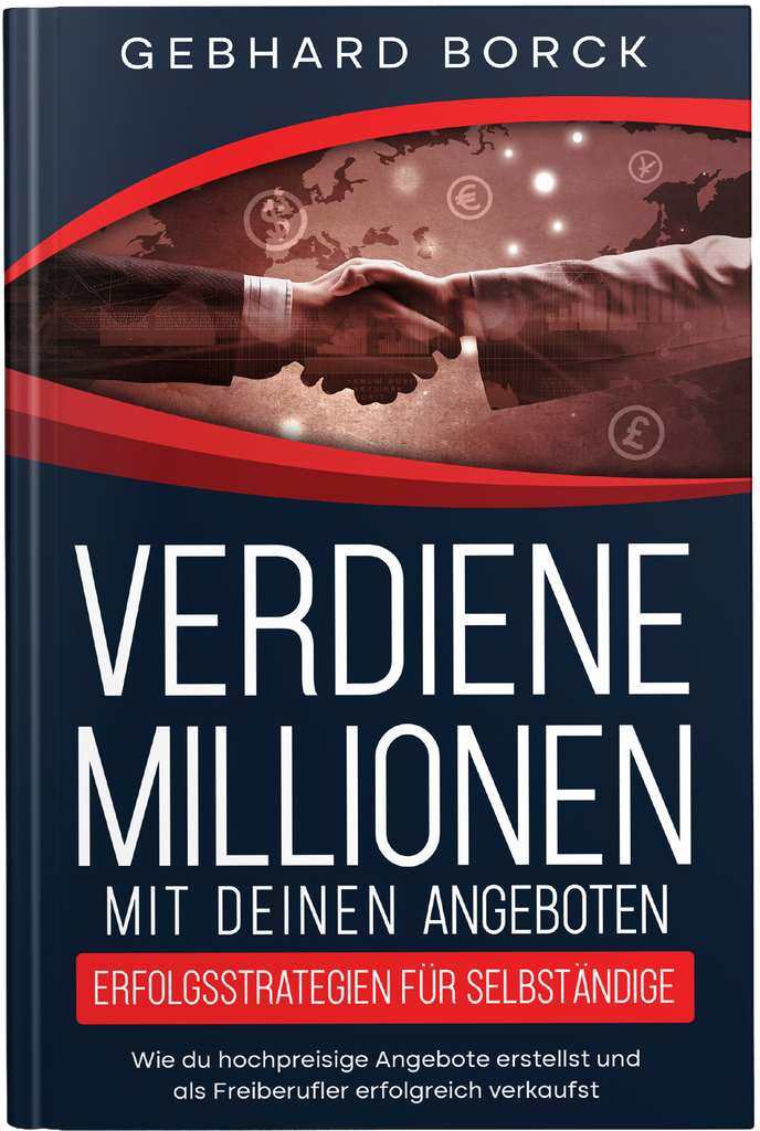 Verdiene Millionen mit Deinen Angeboten – Gebundenes Buch
