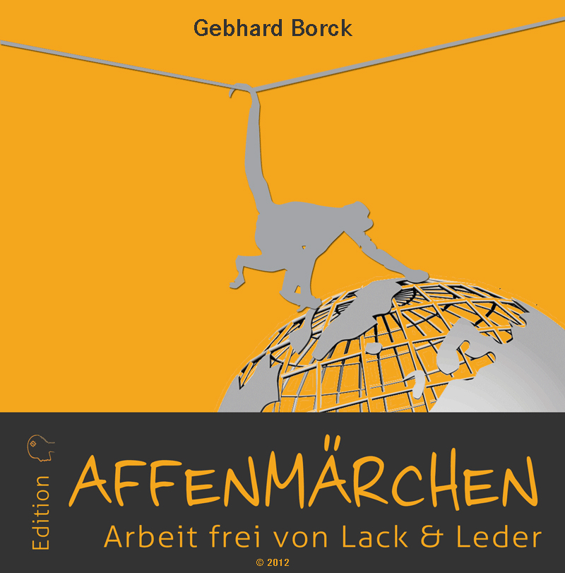 Affenmärchen – Arbeit frei von Lack & Leder