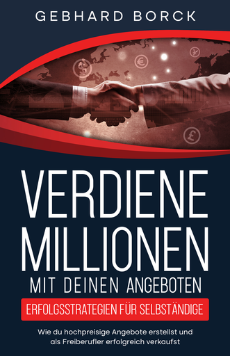 Verdiene Millionen mit Deinen Angeboten Taschenbuch